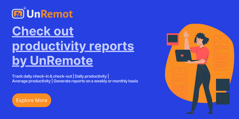 Unremote productivity tips and productivity report 